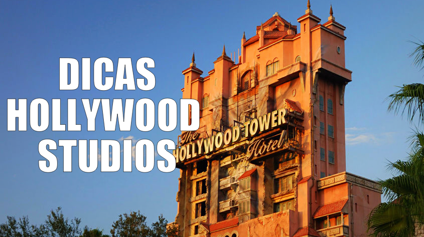 Dicas parque Hollywood Studios