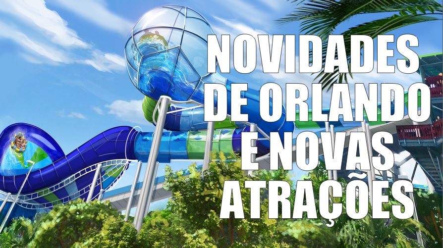 Novidades de Orlando divulgadas recentemente