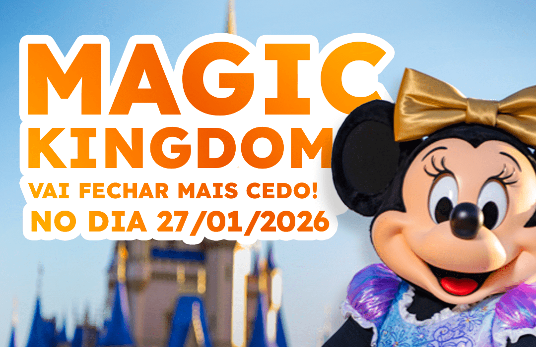 Magic Kingdom vai fechar mais cedo no dia 27/01/26