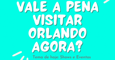 Vale a pena visitar Orlando agora? Tema: shows e eventos